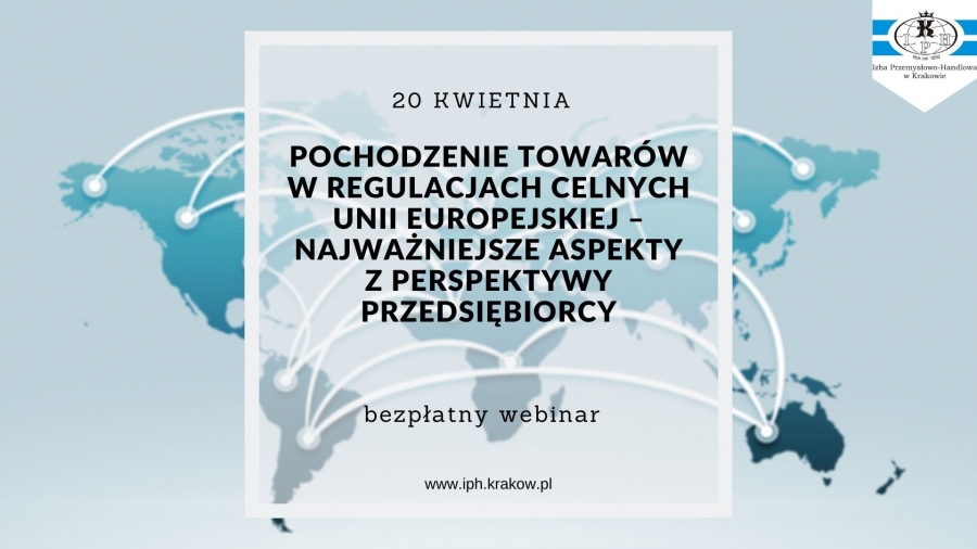 webinar pochodzenie towarów w regulacjach celnych UE webinar 20.04.2021